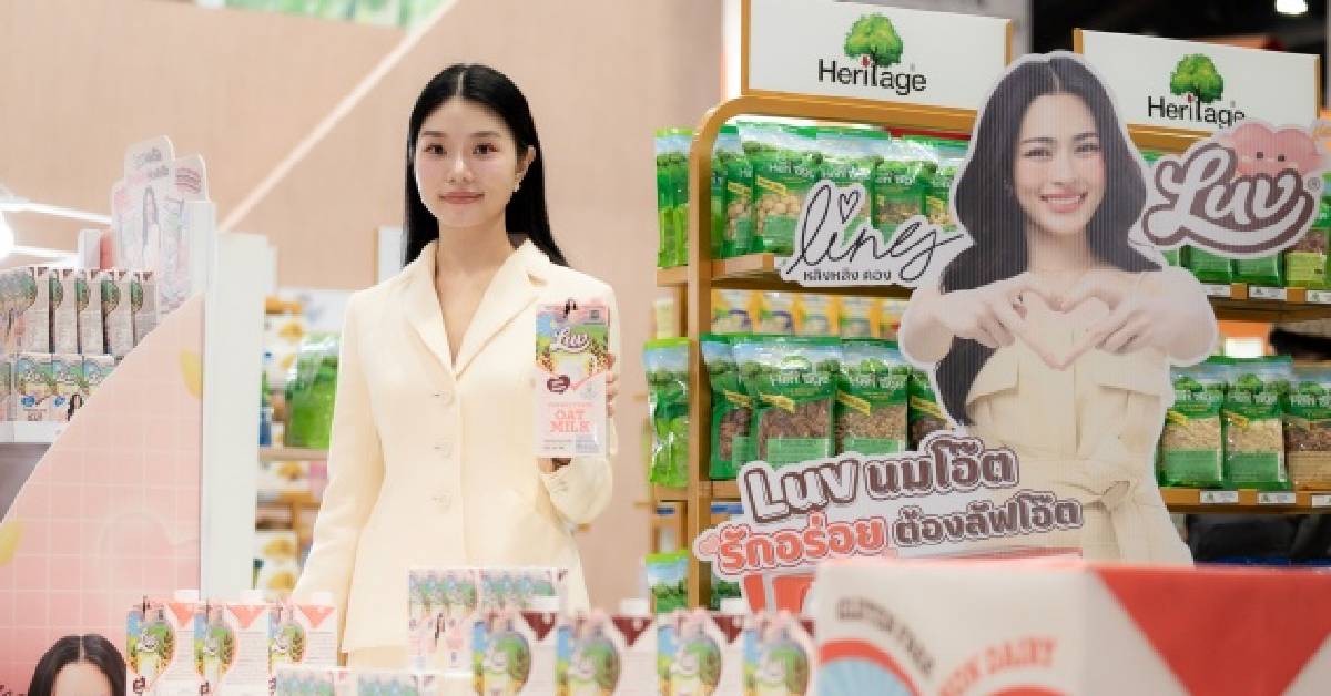 อนาคต ‘นมธัญพืช’ โตแรง ตลาดมีมูลค่าแตะหมื่นล้านบาท ‘เฮอริเทจ’ ส่ง ‘ลัฟ นมโอ๊ต’ ชิงส่วนแบ่ง