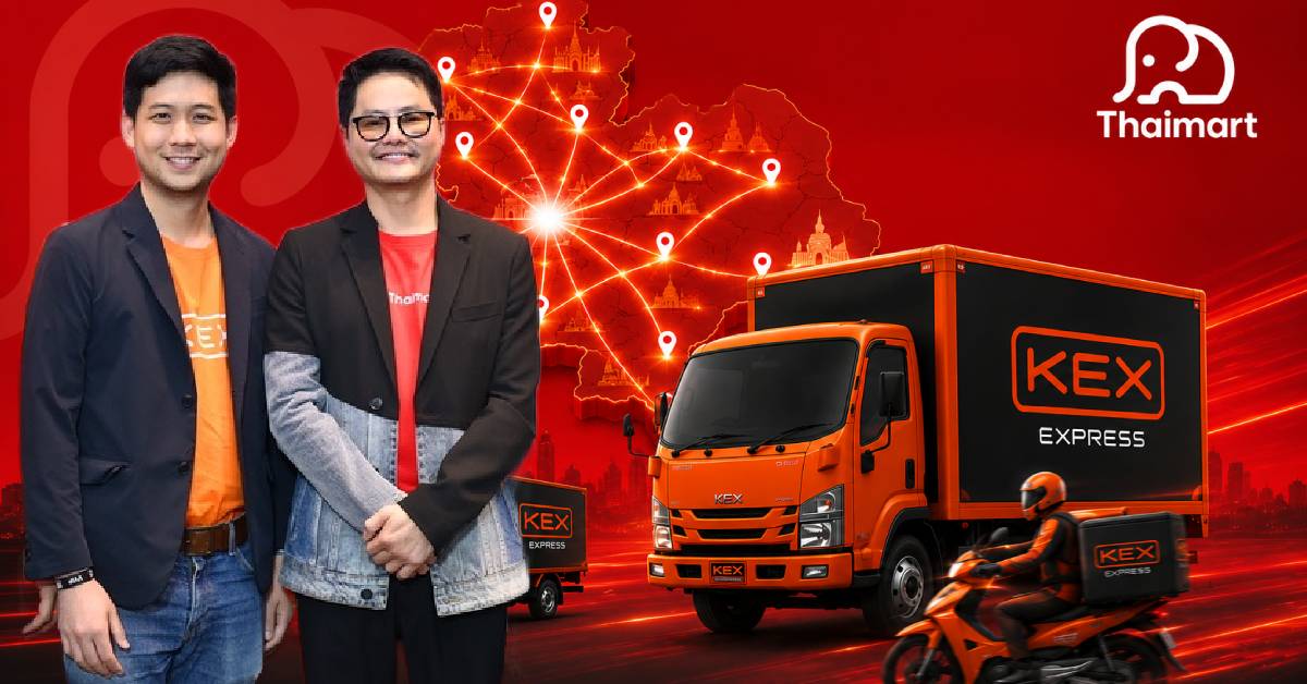 KEX มาฟอร์มใหม่ใช้ดิจิทัลครบวงจร ส่งสินค้าทั่วไทยให้ ‘Thaimart’ พี่นอท