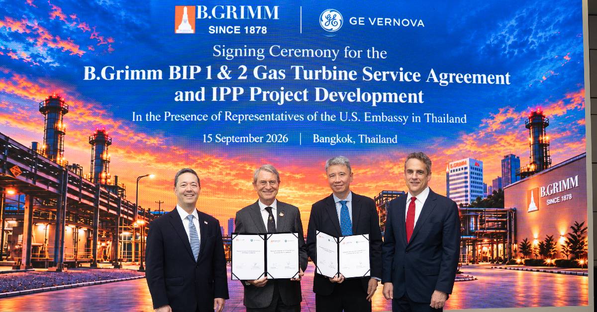 บี.กริม เพาเวอร์ ผนึก GE Vernova ขับเคลื่อนพลังงานภูมิภาคอาเซียน